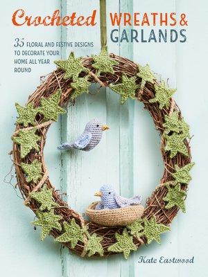 cover image of Crocheted Wreaths and Garlands